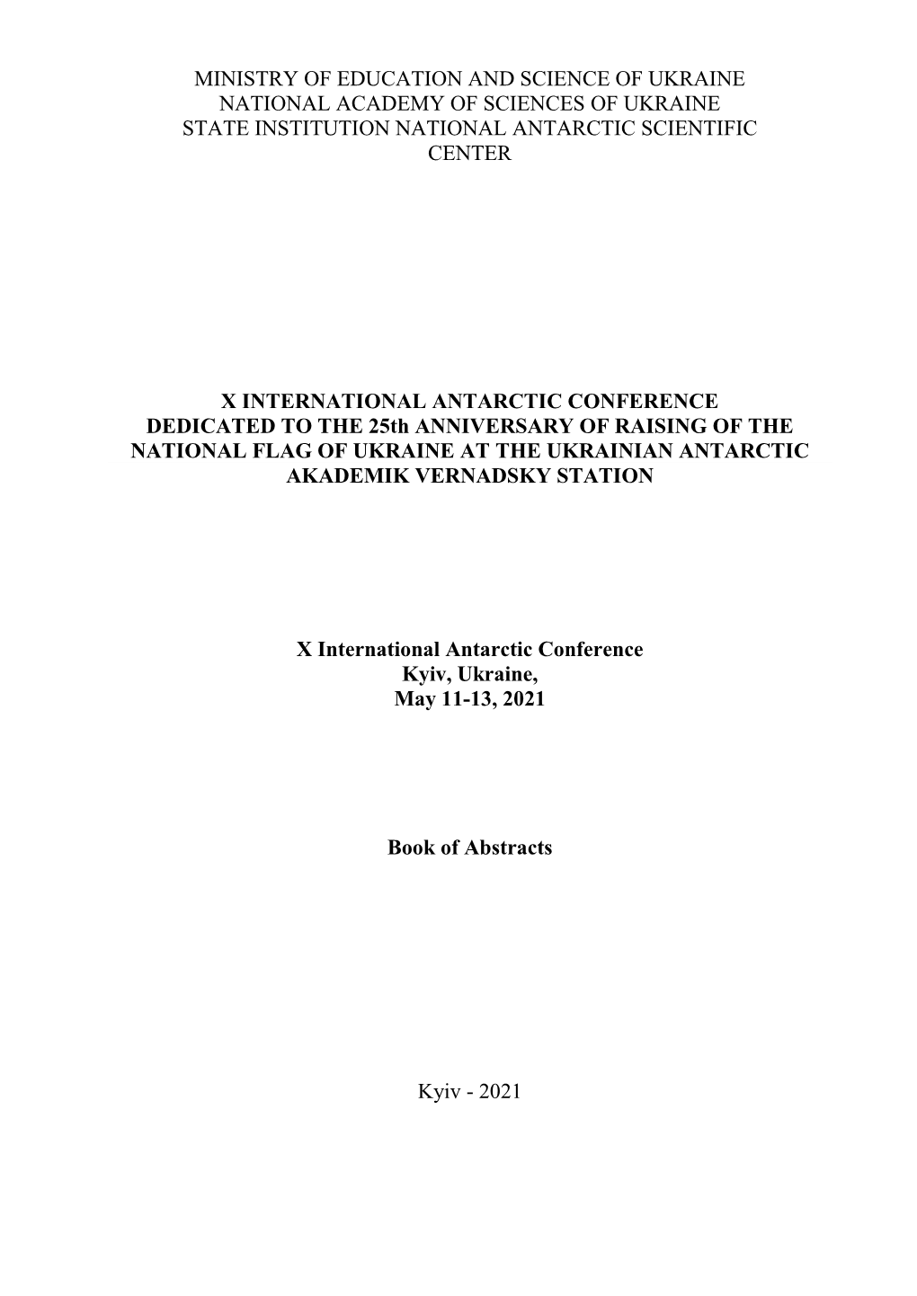 Ministry of Education and Science of Ukraine National Academy of Sciences of Ukraine State Institution National Antarctic Scientific Center