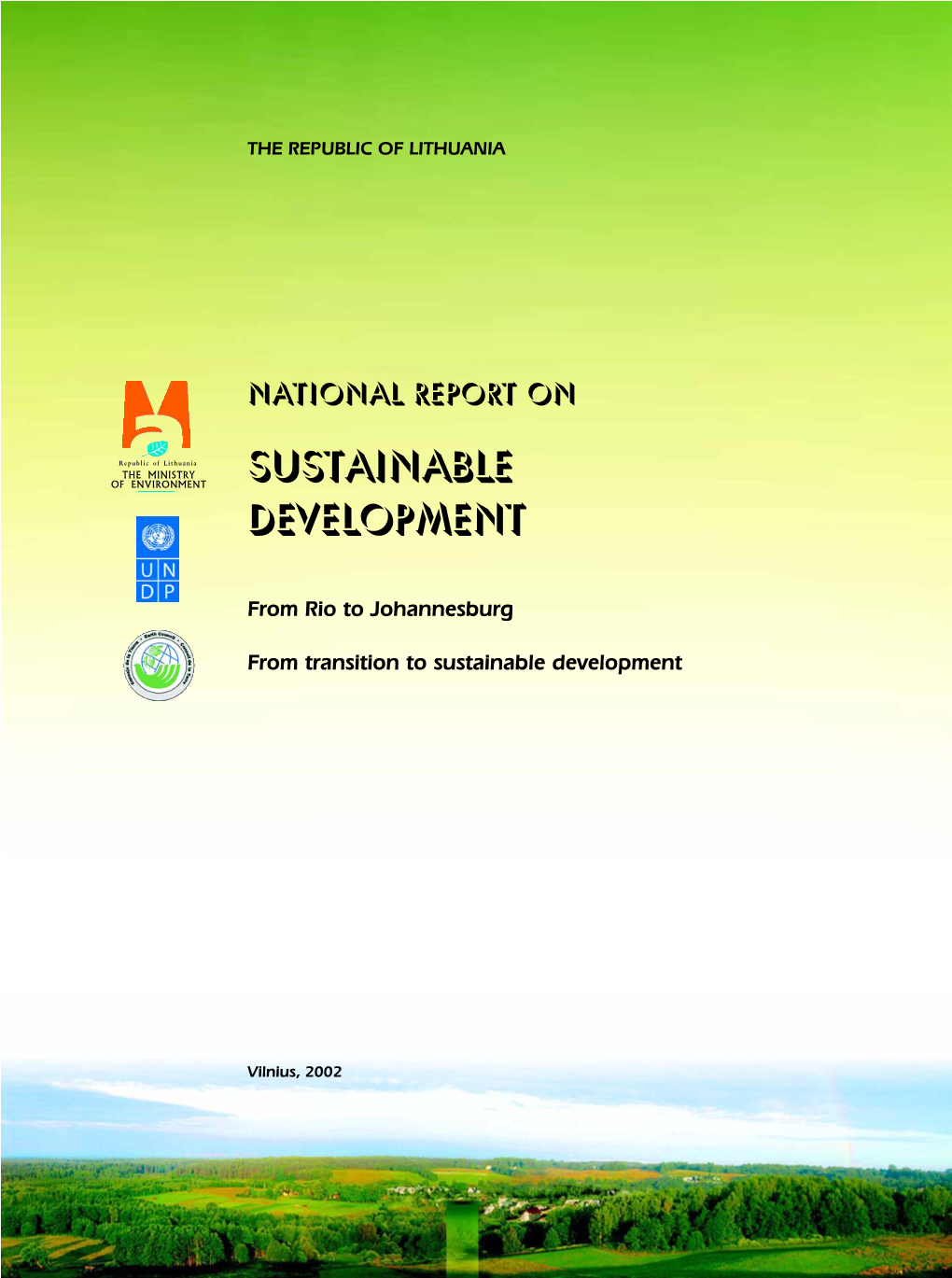 Lithuanian Ministy of the Environment. 2002. Sustainable