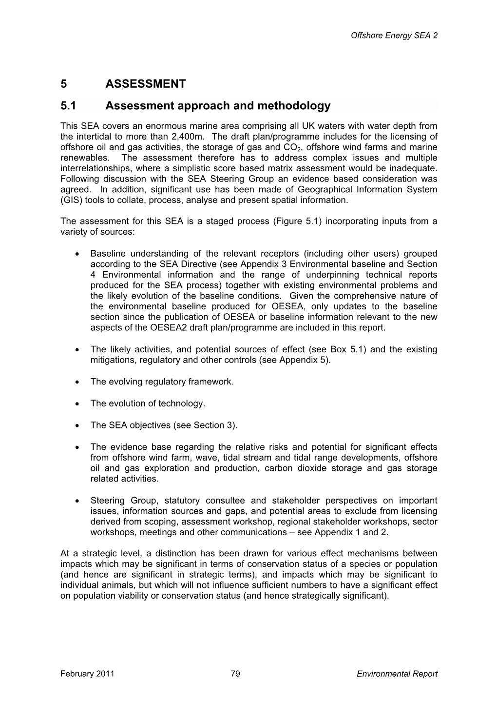 5 ASSESSMENT 5.1 Assessment Approach and Methodology