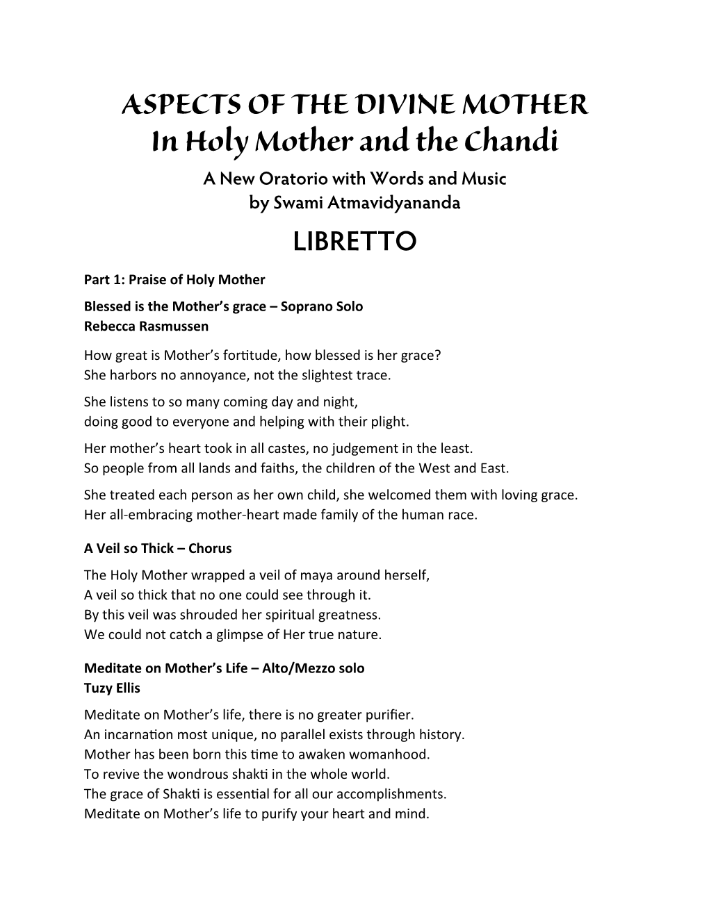 ASPECTS of the DIVINE MOTHER in Holy Mother and the Chandi a New Oratorio with Words and Music by Swami Atmavidyananda LIBRETTO
