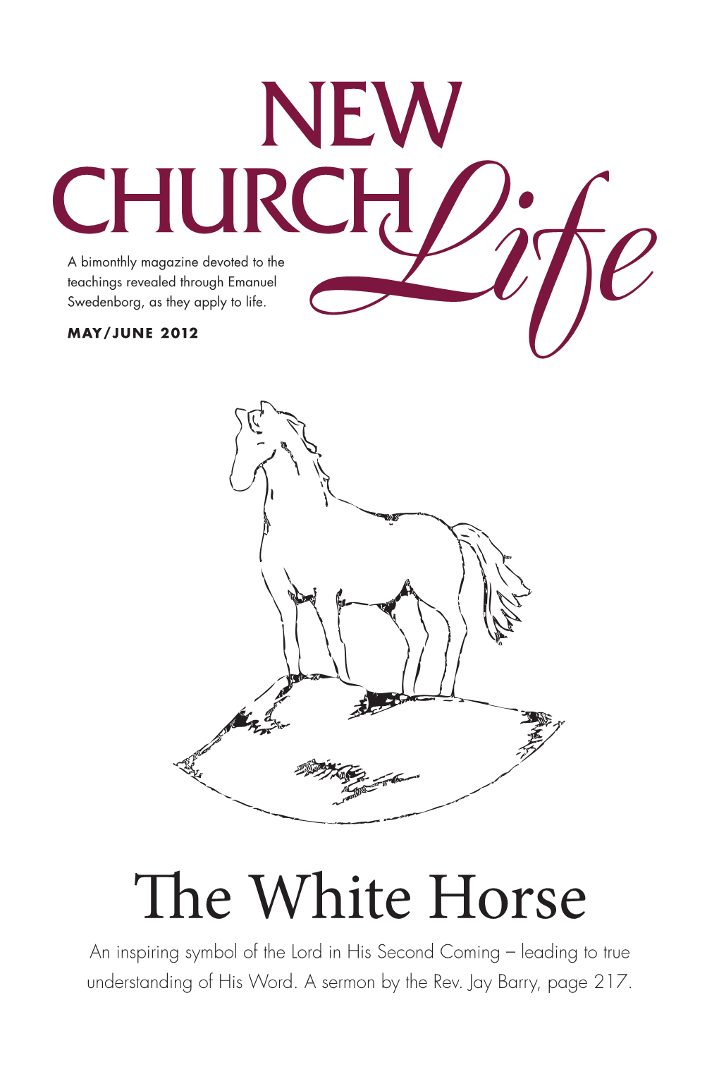 The White Horse an Inspiring Symbol of the Lord in His Second Coming – Leading to True Understanding of His Word