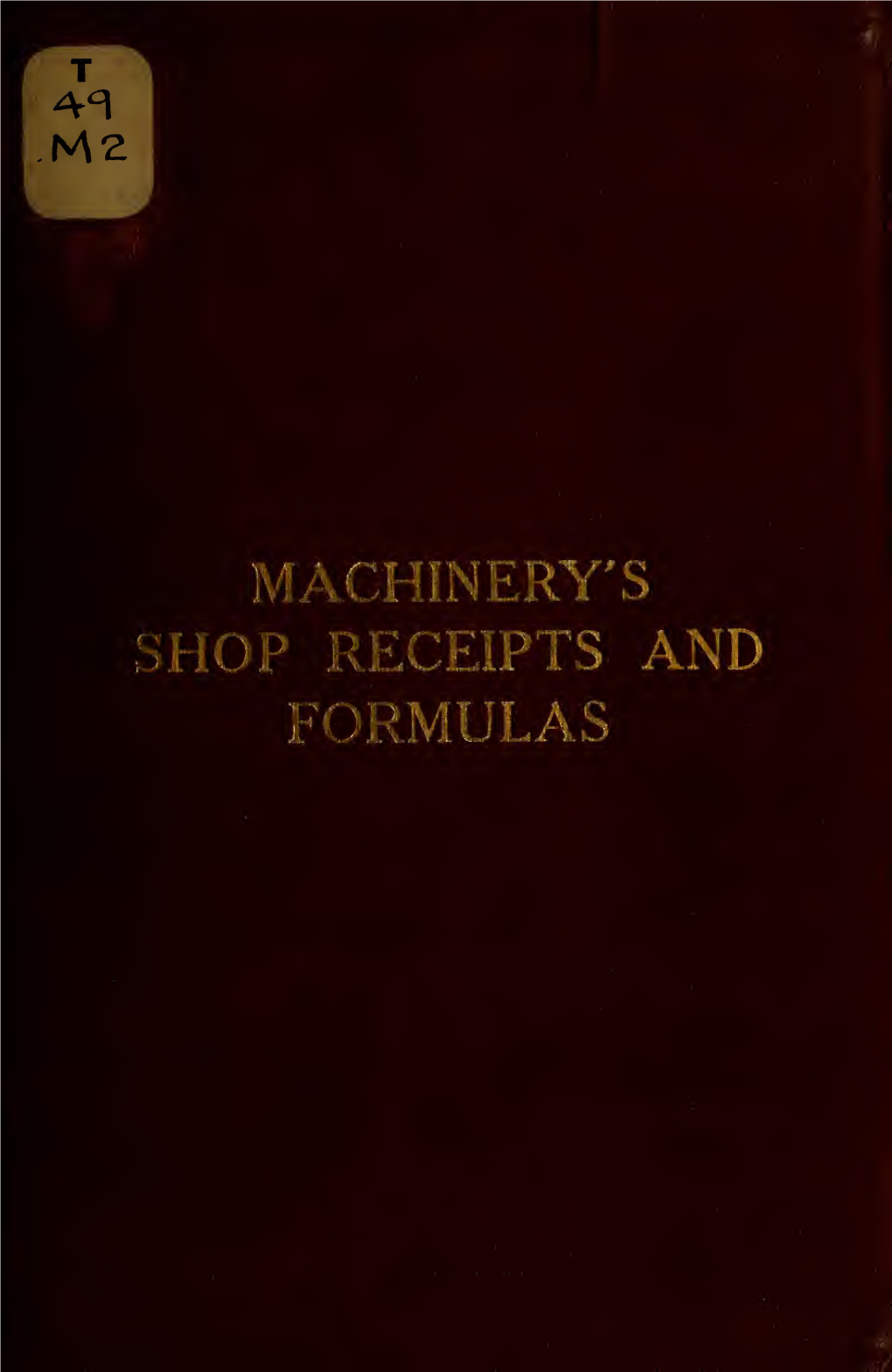 Machinery's Shop Receipts and Formulas; 412 Shop Receipts And