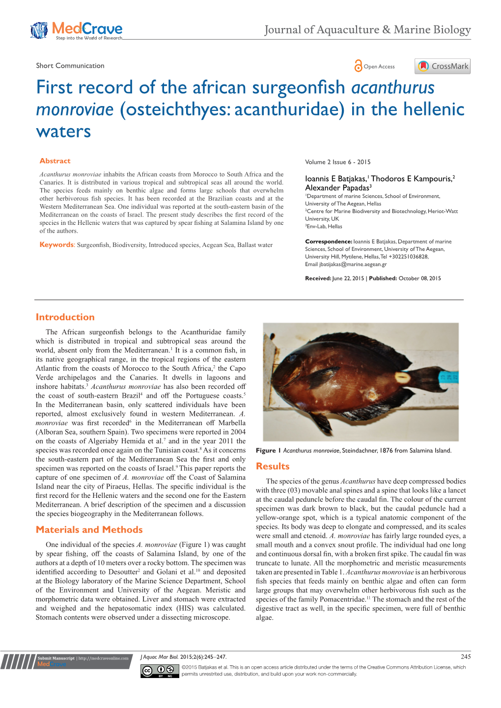 First Record of the African Surgeonfish Acanthurus Monroviae (Osteichthyes: Acanthuridae) in the Hellenic Copyright: 246 Waters ©2015 Batjakas Et Al