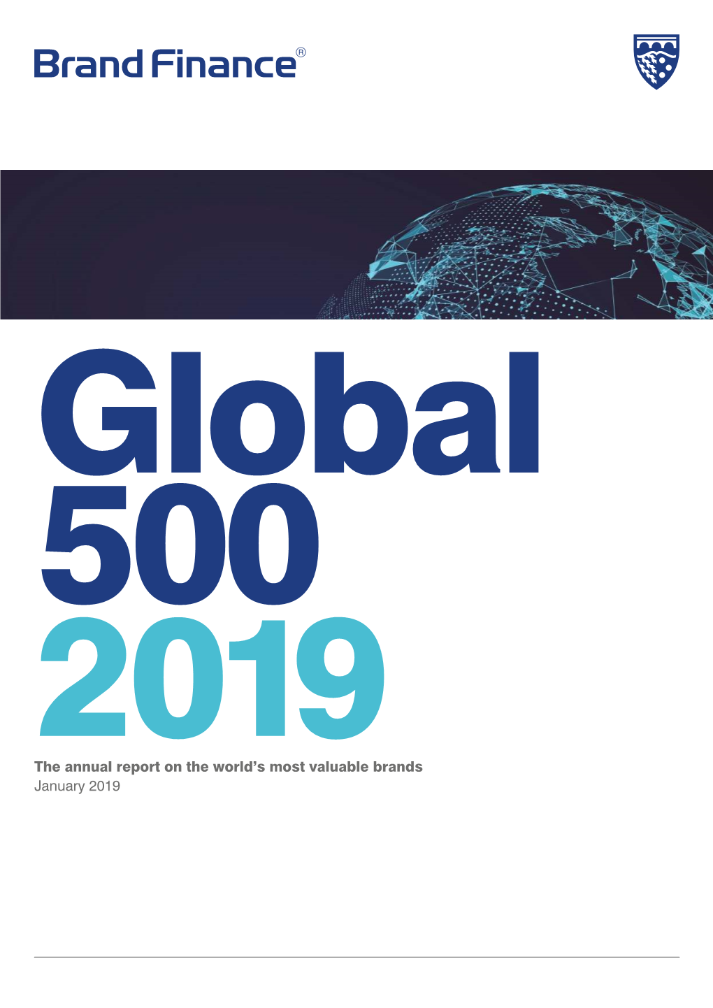 Global 500 2019 the Annual Report on the World’S Most Valuable Brands January 2019 Contents