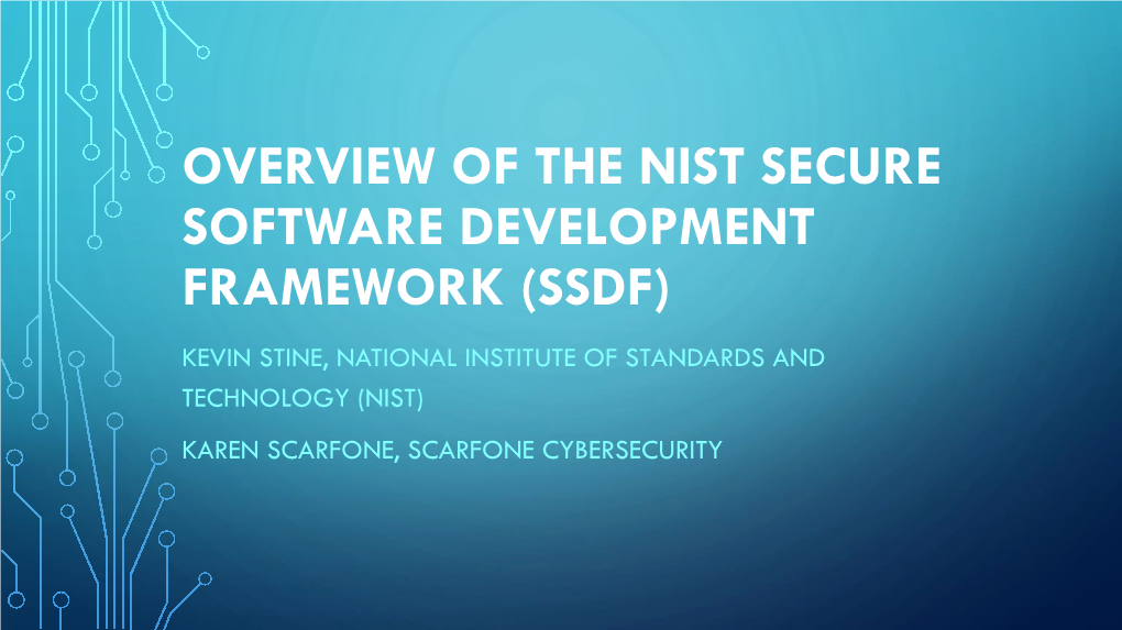 Overview of the Nist Secure Software Development Framework (Ssdf)