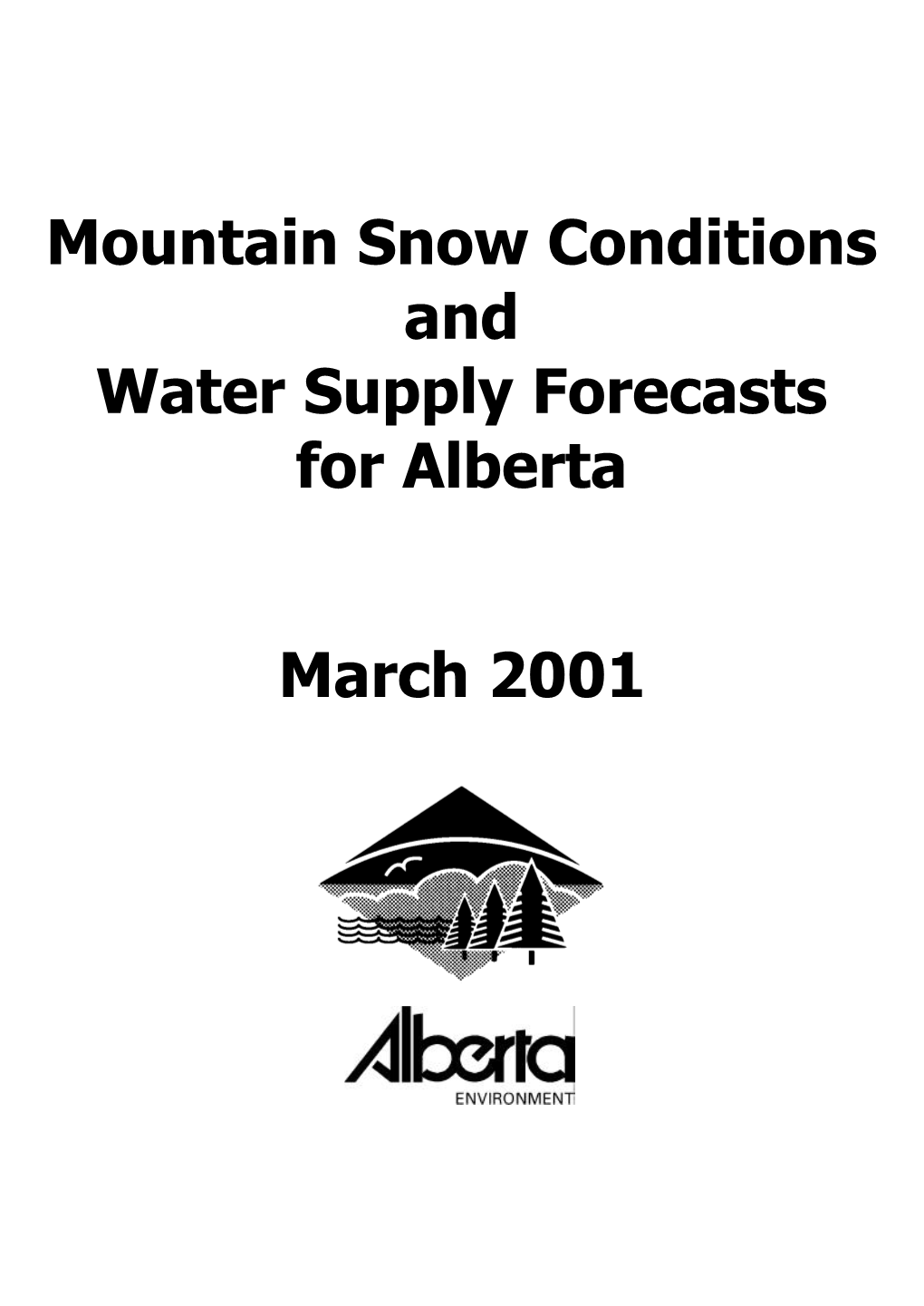 Mountain Snow Conditions and Water Supply Forecasts for Alberta March