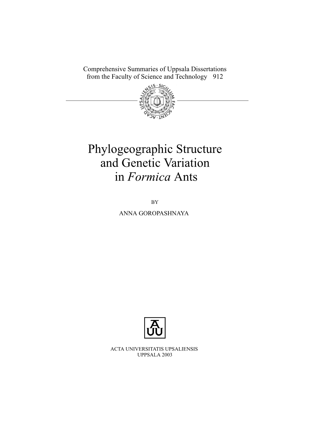 Phylogeographic Structure and Genetic Variation in Formica Ants