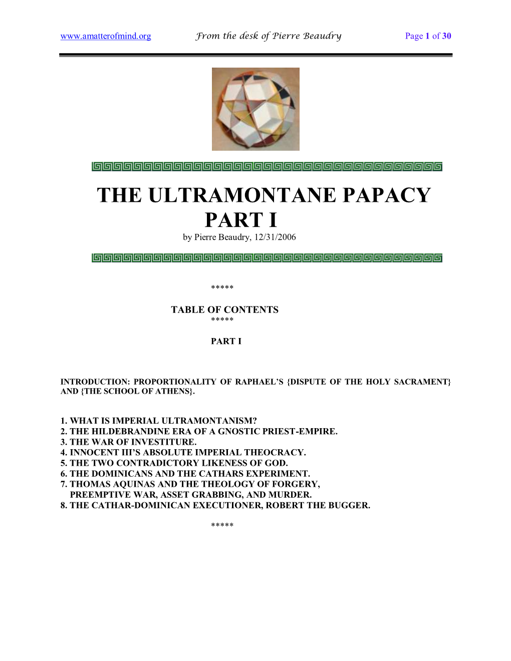 THE ULTRAMONTANE PAPACY PART I by Pierre Beaudry, 12/31/2006