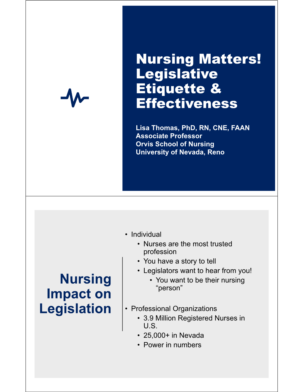 Legislative Etiquette & Effectiveness Nursing Impact on Legislation