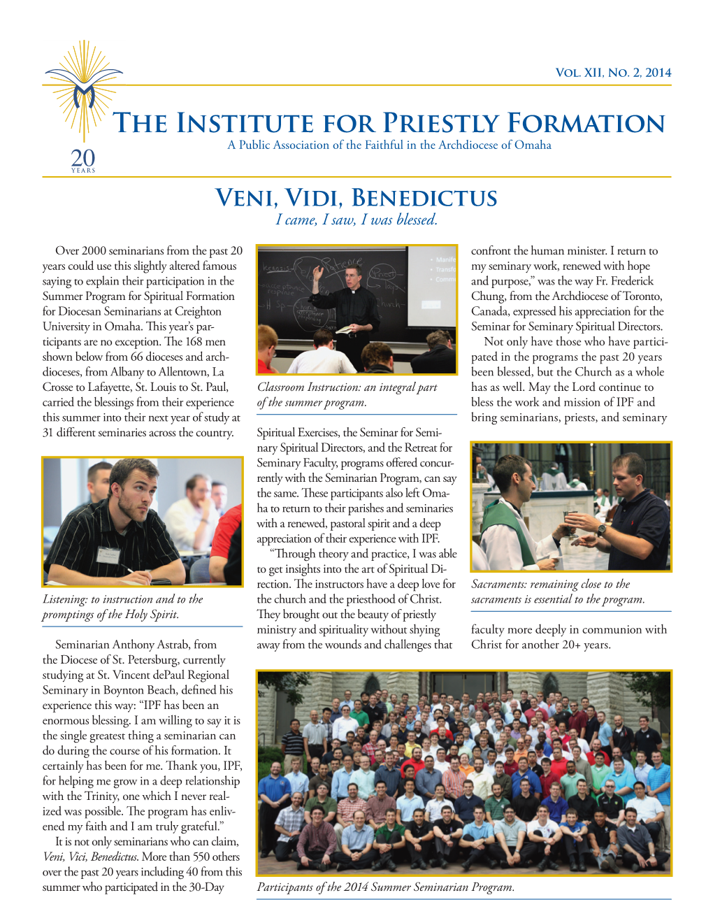 The Institute for Priestly Formation a Public Association of the Faithful in the Archdiocese of Omaha