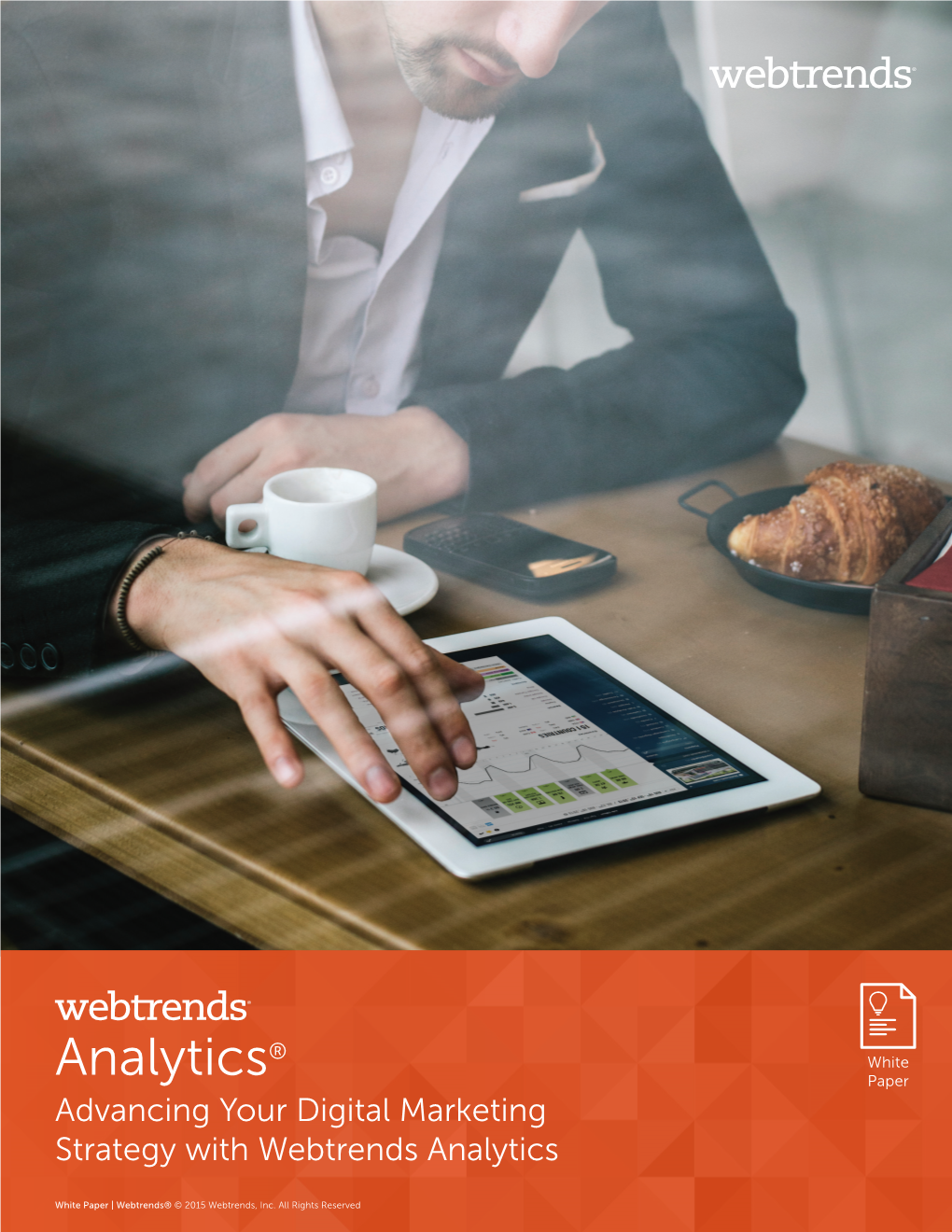 Advancing Your Digital Marketing Strategy with Webtrends Analytics