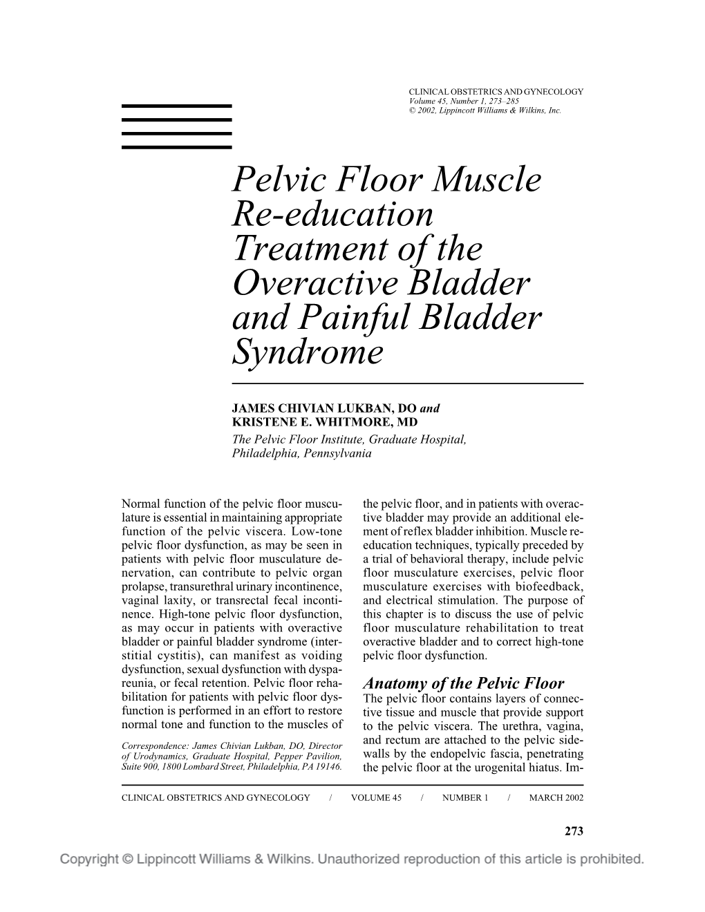 Pelvic Floor Muscle Re-Education Treatment of the Overactive Bladder and Painful Bladder Syndrome