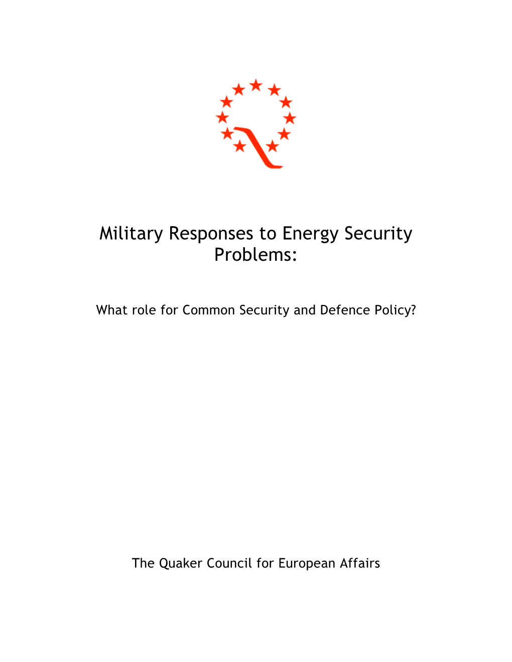 Military Responses to Energy Security Problems: What Role for Common