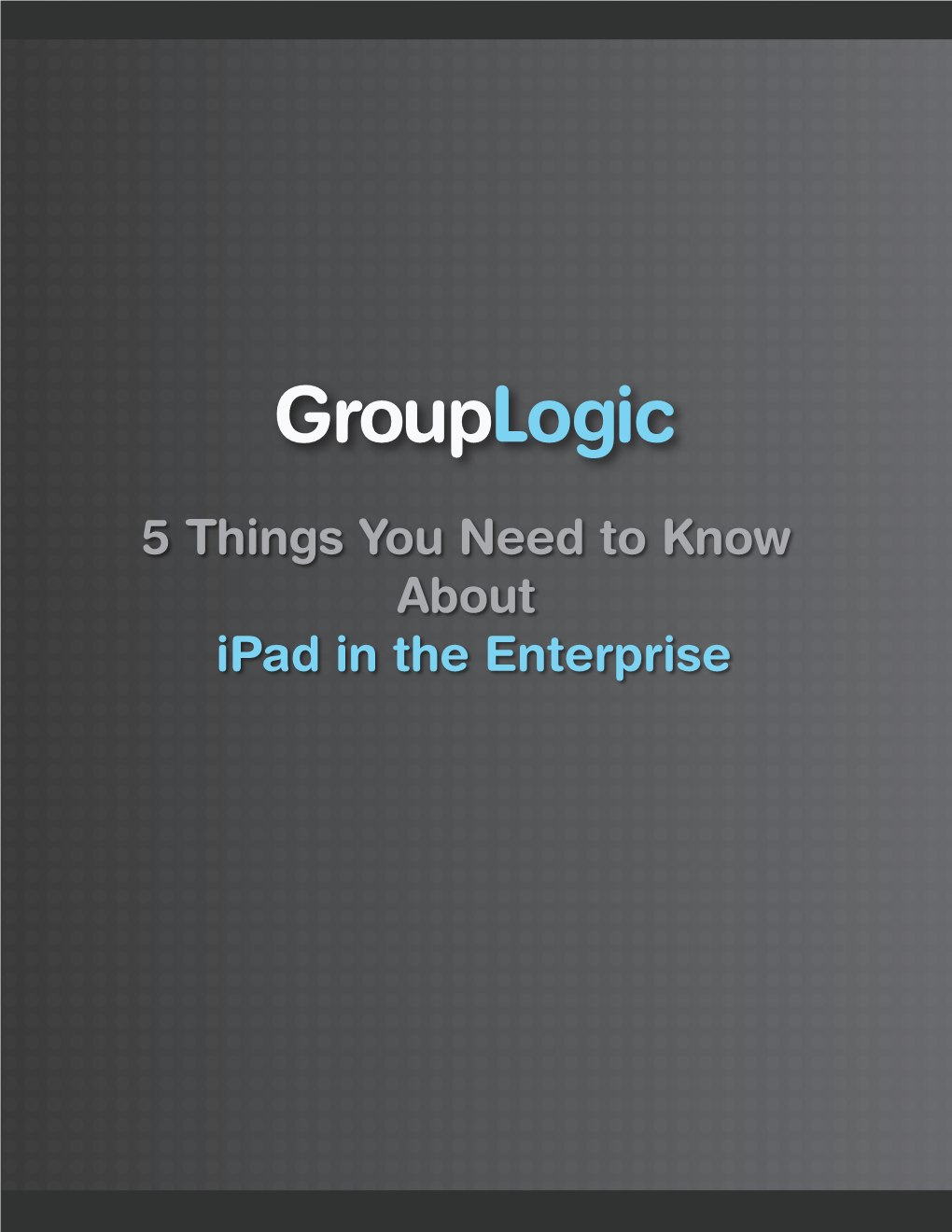 Ipad in the Enterprise Introduction