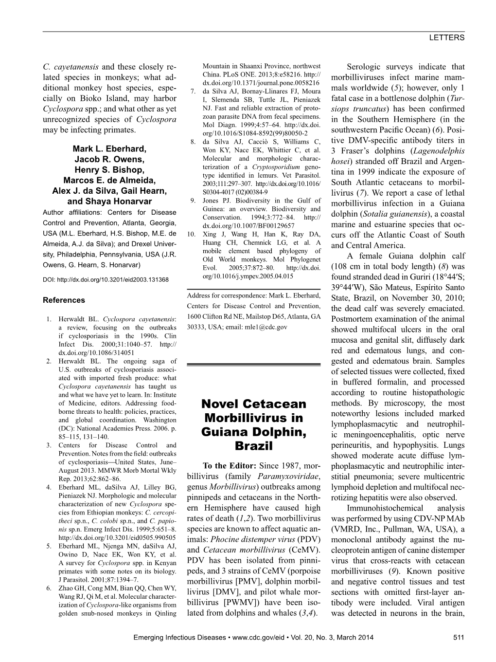 Novel Cetacean Morbillivirus in Guiana Dolphin, Brazil