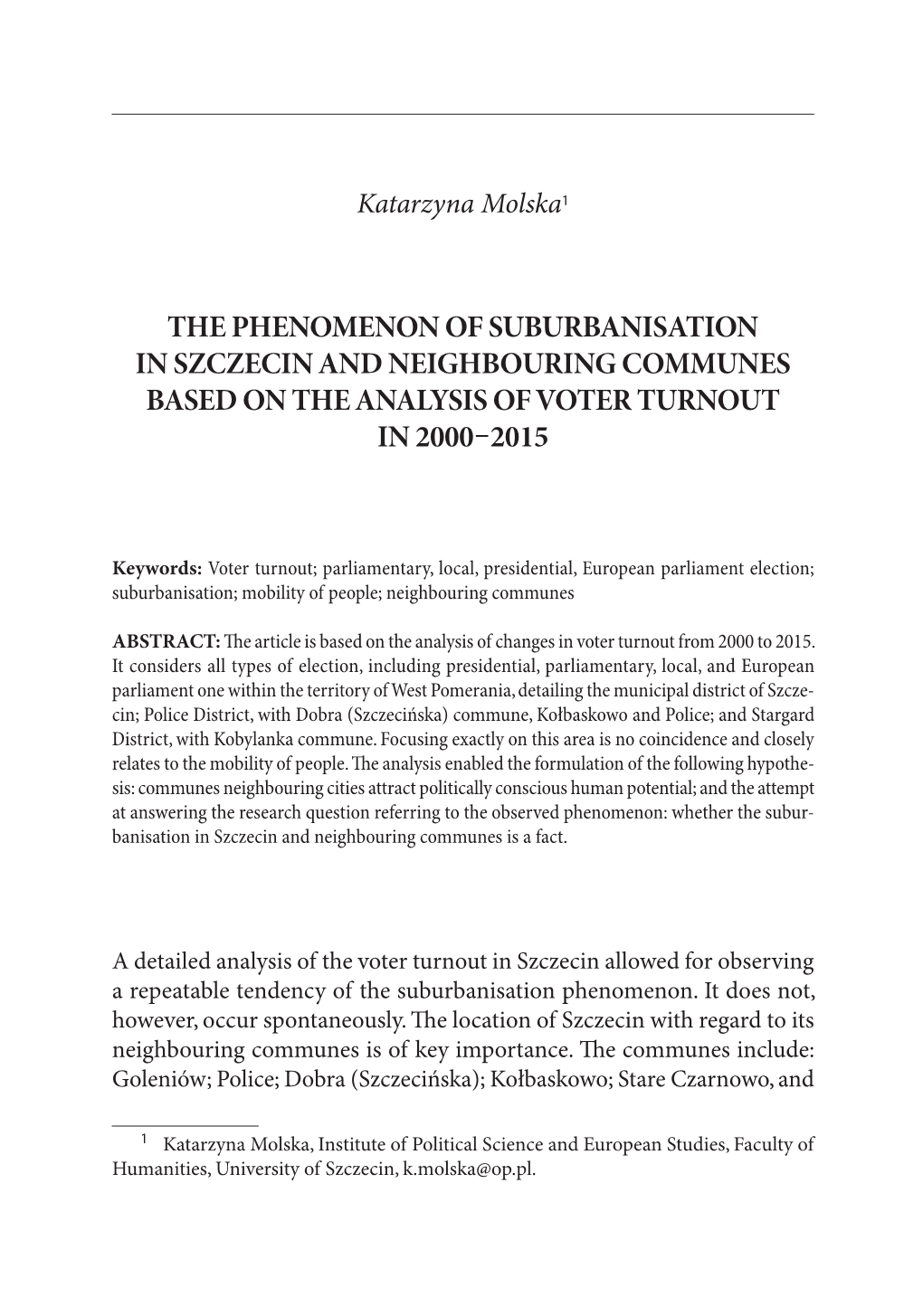 The Phenomenon of Suburbanisation in Szczecin and Neighbouring Communes Based on the Analysis of Voter Turnout in 2000  2015