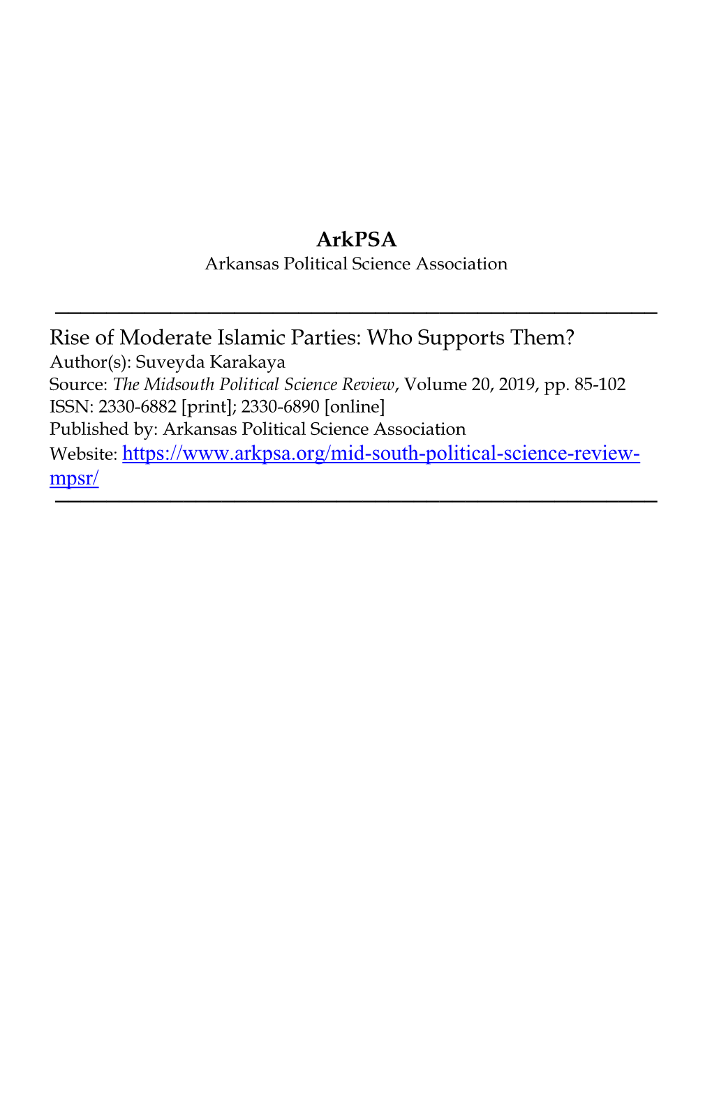 Suveyda Karakaya. “Rise of Moderate Islamic Parties: Who Supports