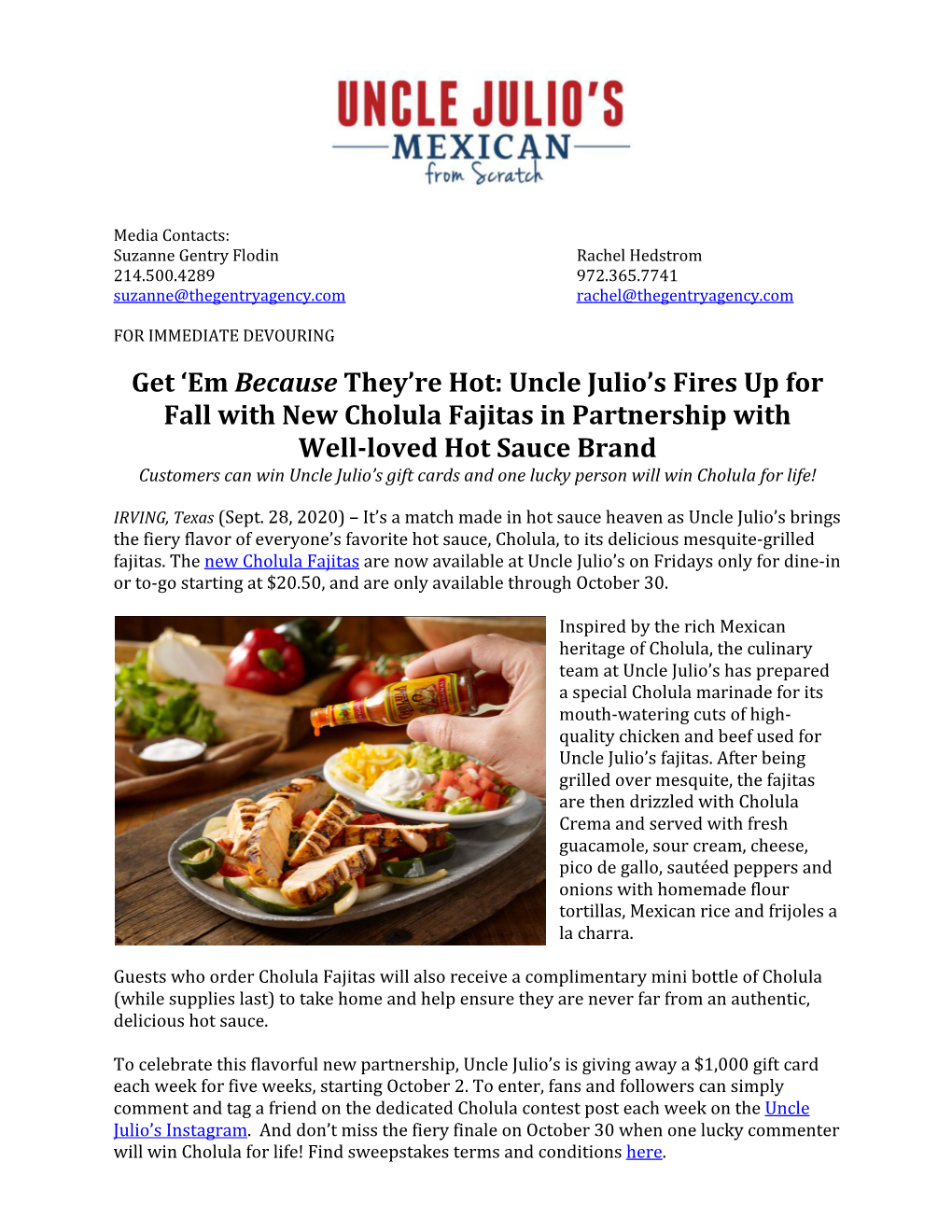 Get 'Em Because They're Hot: Uncle Julio's Fires up for Fall with New Cholula Fajitas in Partnership with Well-Loved Ho