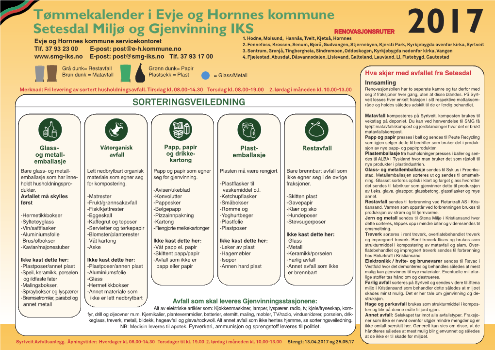 Tømmekalender I Evje Og Hornnes Kommune Setesdal Miljø Og Gjenvinning IKS RENOVASJONSRUTER 2017 1