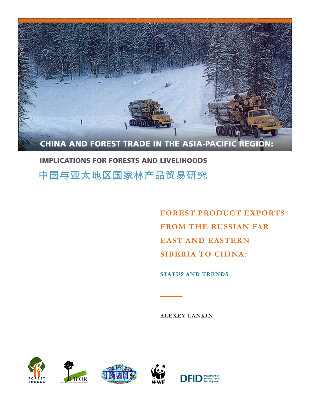 Forest Product Exports from the Russian Far East and Eastern Siberia to China