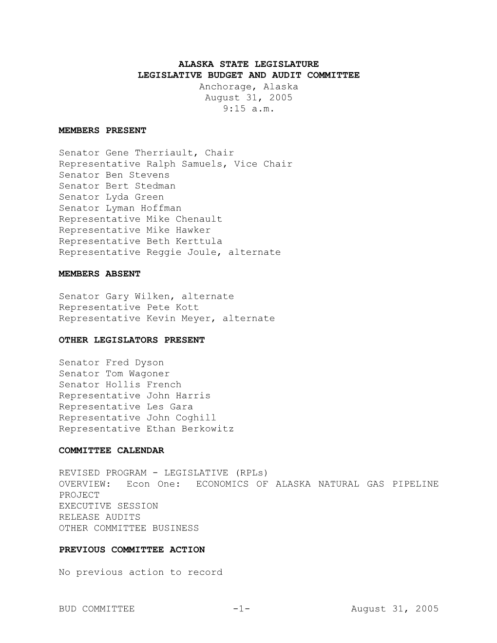 BUD COMMITTEE -1- August 31, 2005 WITNESS REGISTER