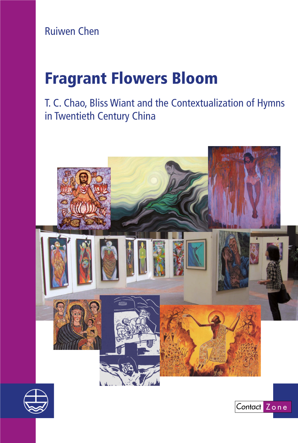 Fragrant Flowers Bloom. T. C. Chao, Bliss Wiant and The