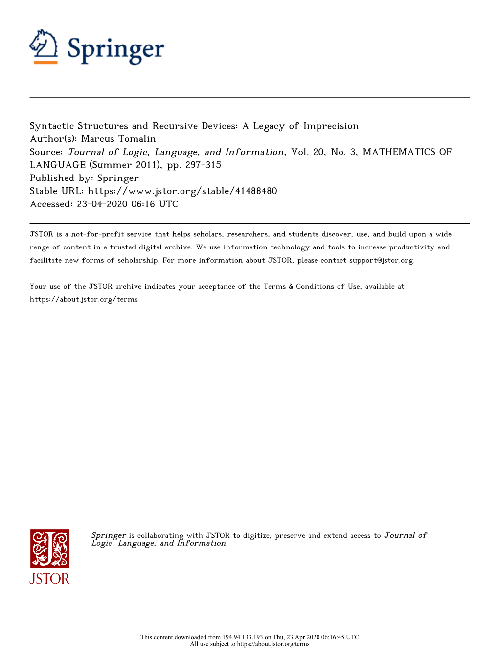Syntactic Structures and Recursive Devices: a Legacy of Imprecision Author(S): Marcus Tomalin Source: Journal of Logic, Language, and Information, Vol