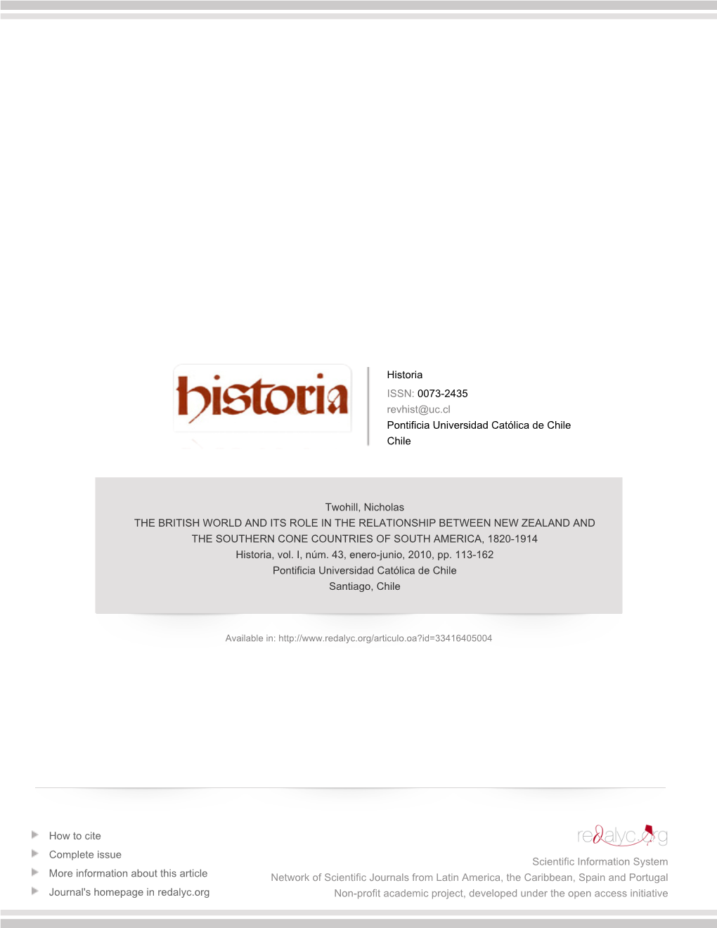 THE BRITISH WORLD and ITS ROLE in the RELATIONSHIP BETWEEN NEW ZEALAND and the SOUTHERN CONE COUNTRIES of SOUTH AMERICA, 1820-1914 Historia, Vol