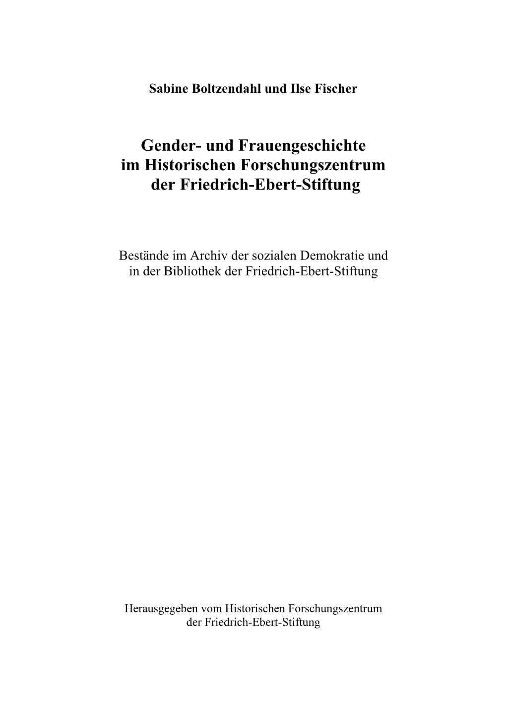 Gender- Und Frauengeschichte Im Historischen Forschungszentrum Der Friedrich-Ebert-Stiftung