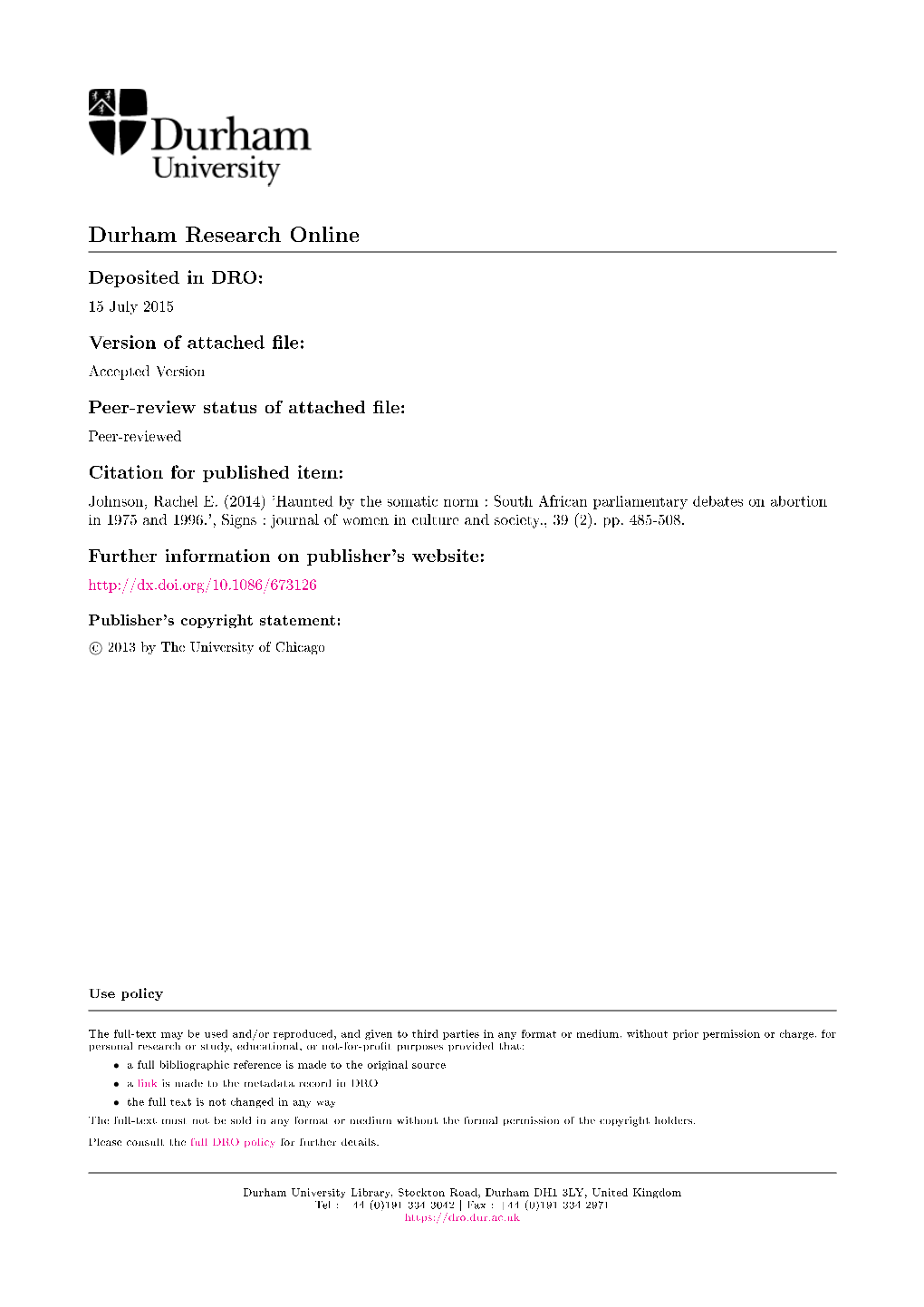 South African Parliamentary Debates on Abortion in 1975 and 1996.', Signs : Journal of Women in Culture and Society., 39 (2)