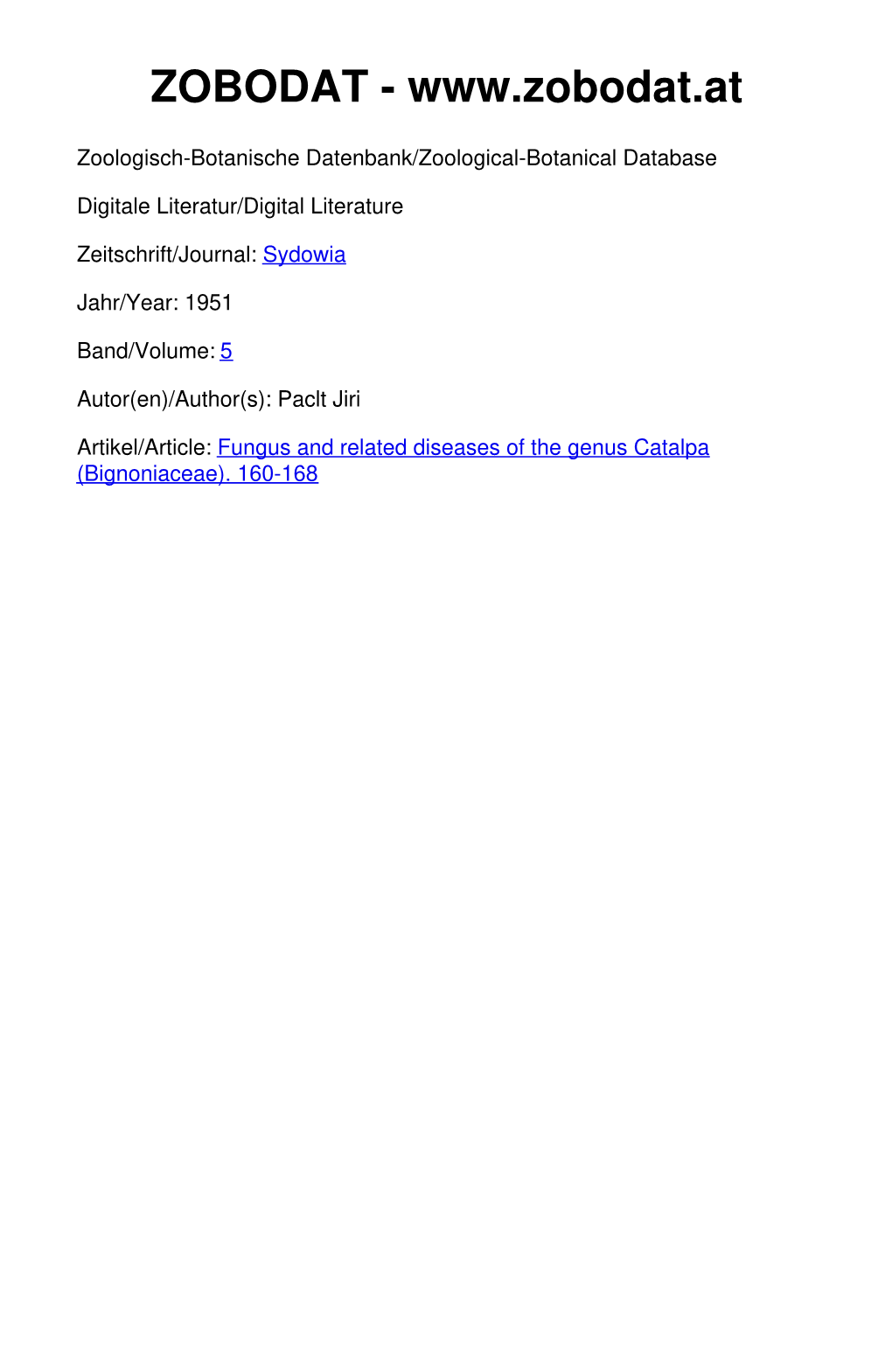 Fungus and Related Diseases of the Genus Catalpa (Bignoniaceae*). by Jifi Paclt (Bratislava, Czechoslovakia)