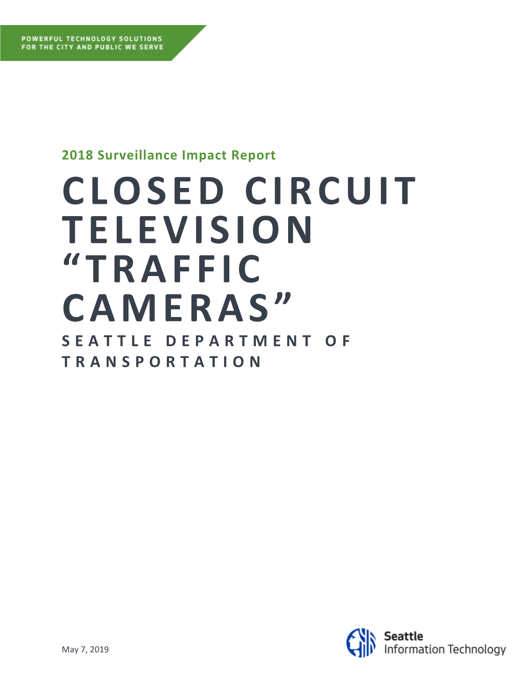 Closed Circuit Television “Traffic Cameras” Seattle Department O F Transportation