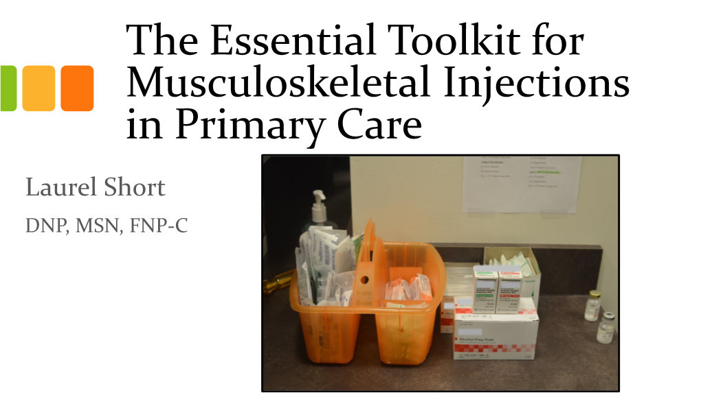 The Essential Toolkit for Musculoskeletal Injections in Primary Care