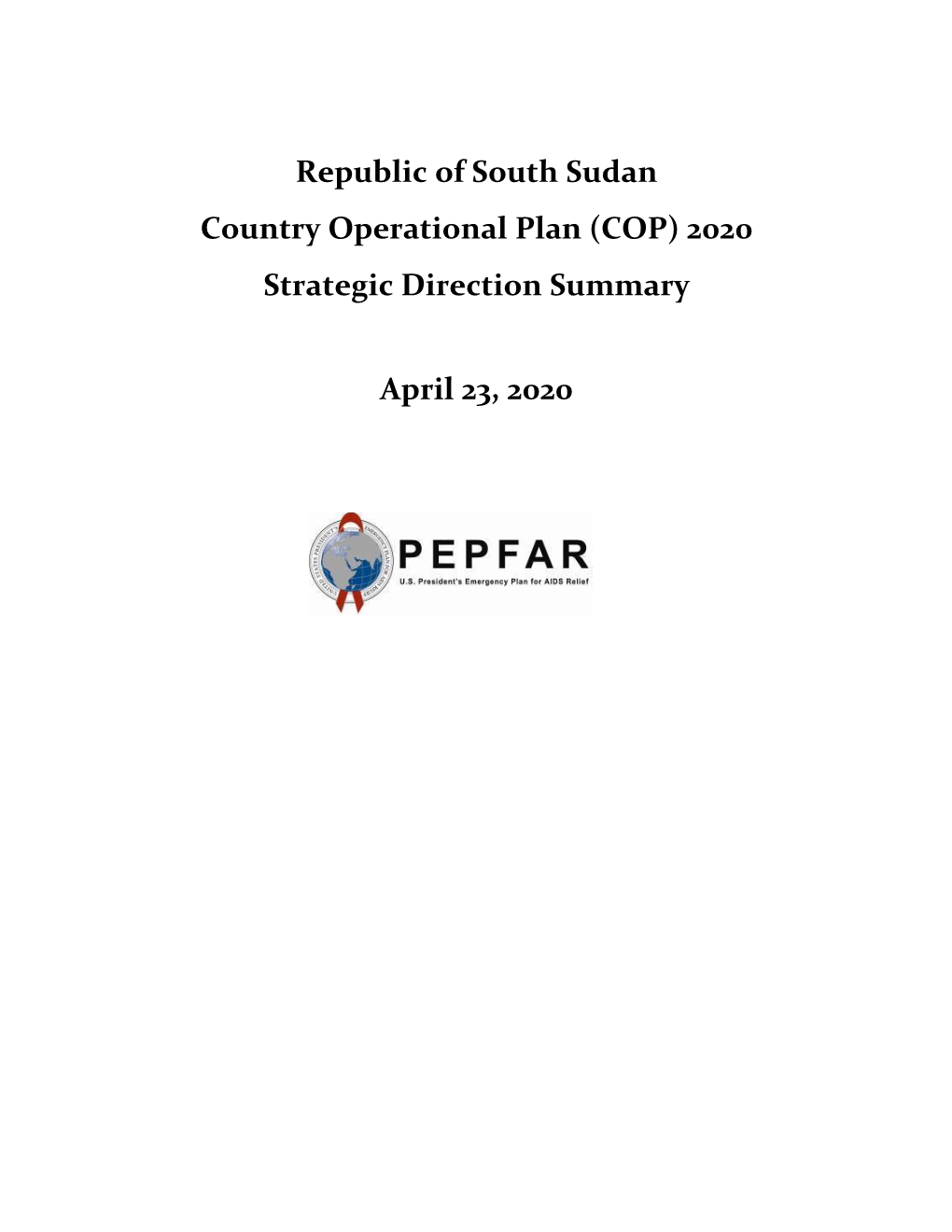 Republic of South Sudan Country Operational Plan (COP) 2020 Strategic Direction Summary