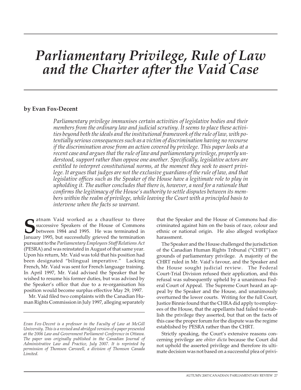 Parliamentary Privilege, Rule of Law and the Charter After the Vaid Case