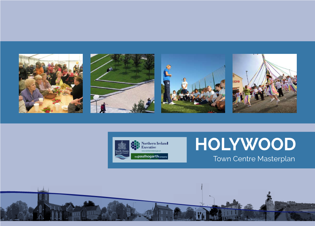 HOLYWOOD Town Centre Masterplan HOLYWOOD Town Centre Masterplan