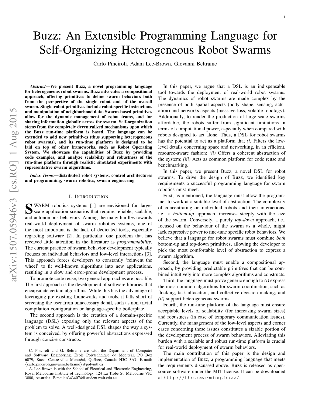 Buzz: an Extensible Programming Language for Self-Organizing Heterogeneous Robot Swarms Carlo Pinciroli, Adam Lee-Brown, Giovanni Beltrame