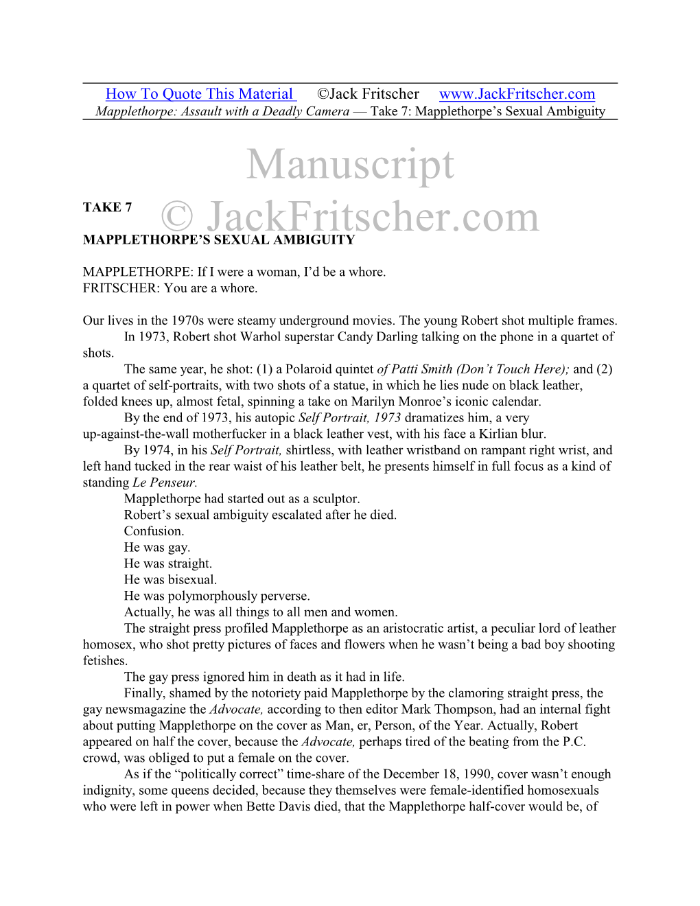 Mapplethorpe: Assault with a Deadly Camera — Take 7: Mapplethorpe’S Sexual Ambiguity Manuscript TAKE 7 © Jackfritscher.Com MAPPLETHORPE’S SEXUAL AMBIGUITY