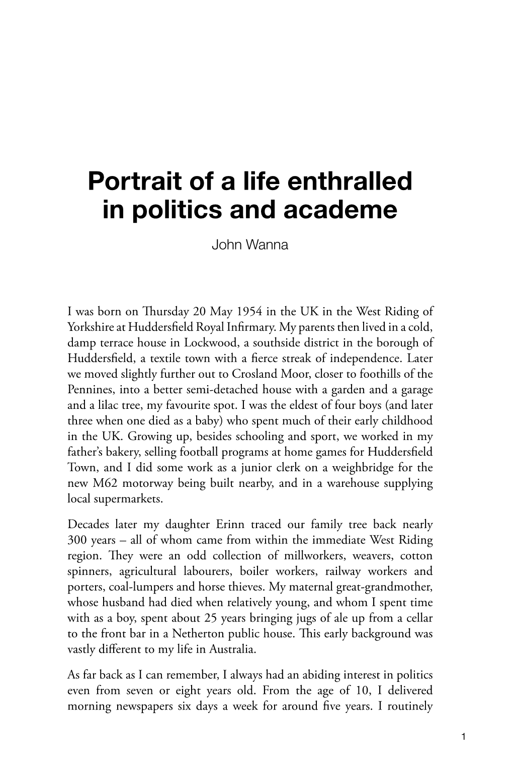 Portrait of a Life Enthralled in Politics and Academe John Wanna