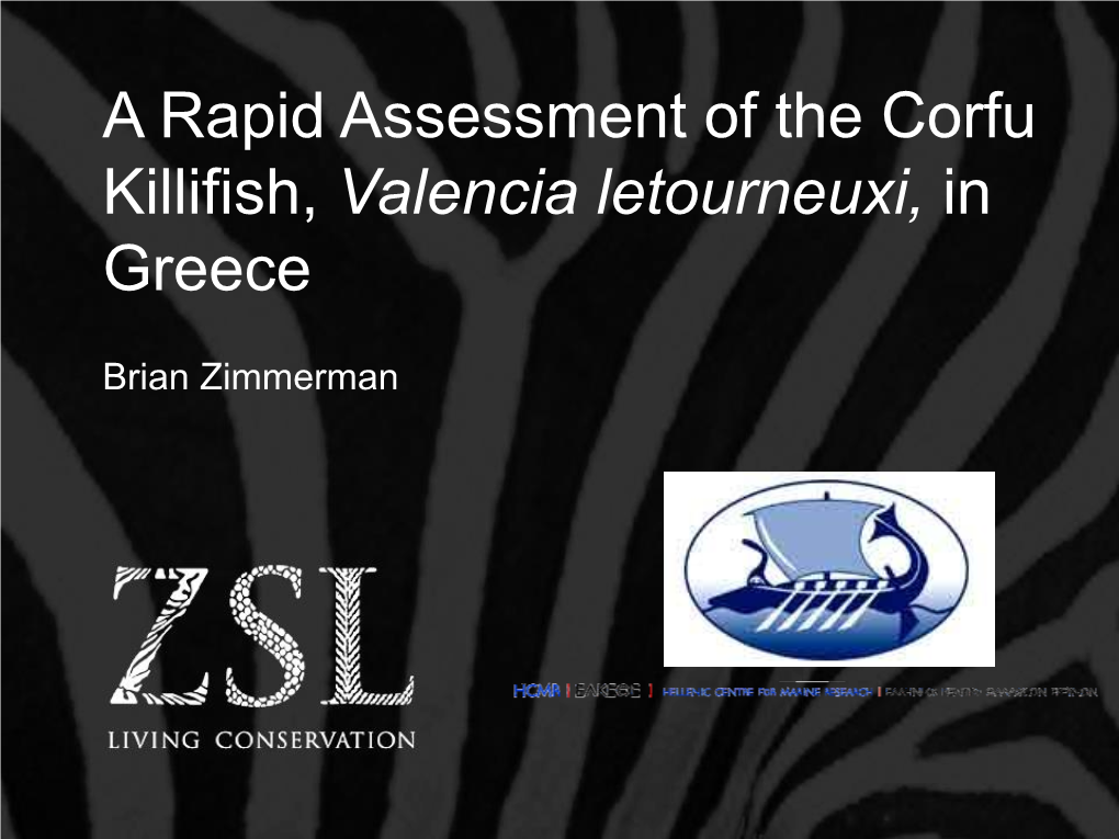 A Rapid Assessment of the Corfu Killifish, Valencia Letourneuxi, in Greece