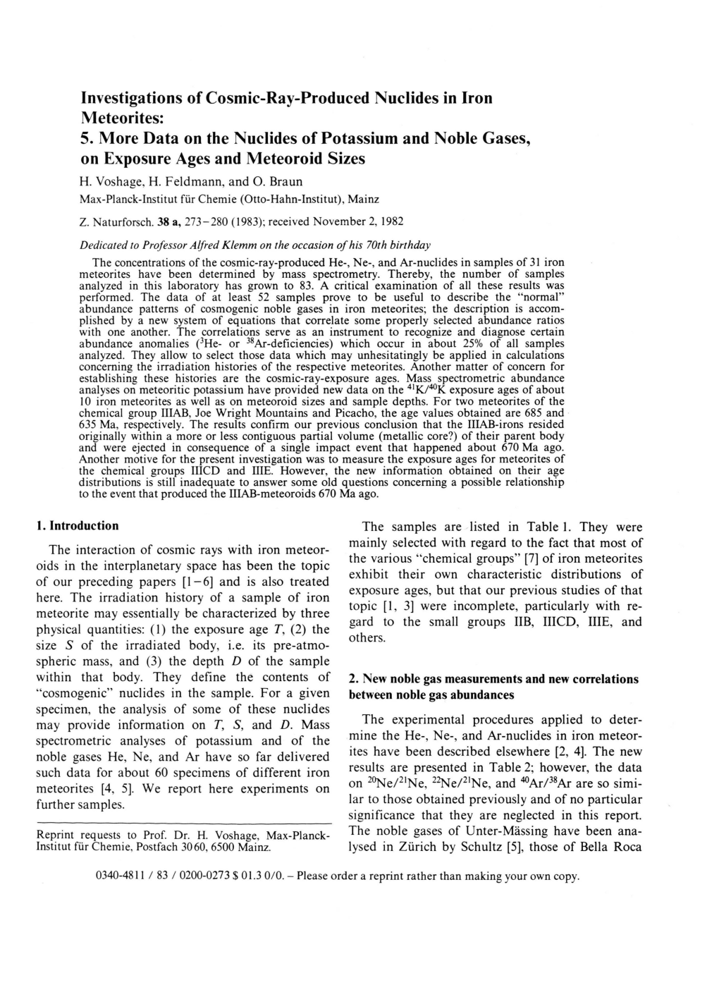 Investigations of Cosmic-Ray-Produced Nuclides in Iron Meteorites: 5