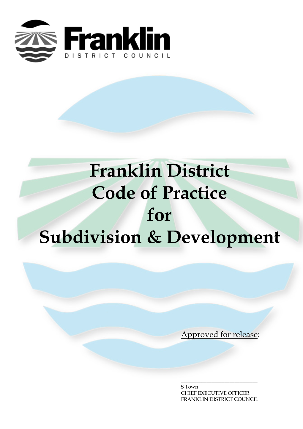 Franklin District Code of Practice for Subdivision & Development