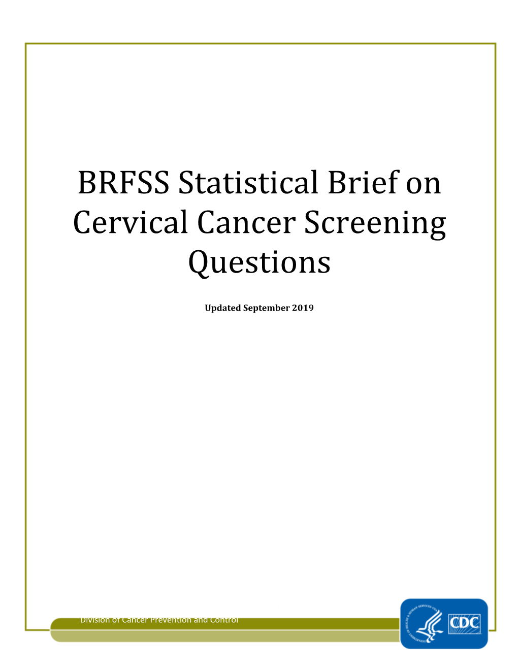 BRFSS Statistical Brief on Cervical Cancer Screening Questions