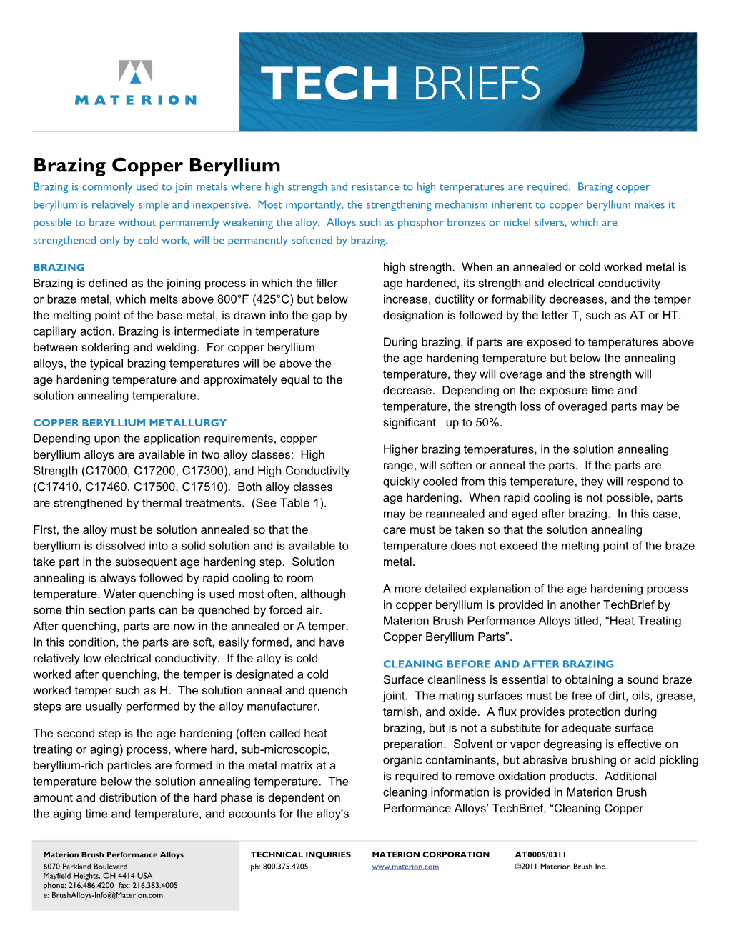 Brazing Copper Beryllium Brazing Is Commonly Used to Join Metals Where High Strength and Resistance to High Temperatures Are Required