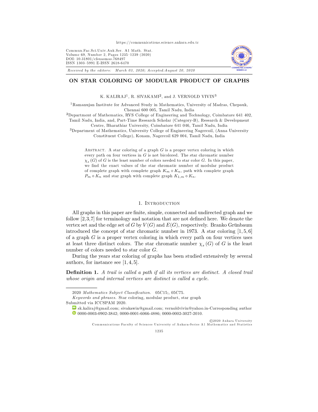 ON STAR COLORING of MODULAR PRODUCT of GRAPHS 1. Introduction All Graphs in This Paper Are Finite, Simple, Connected and Undirec