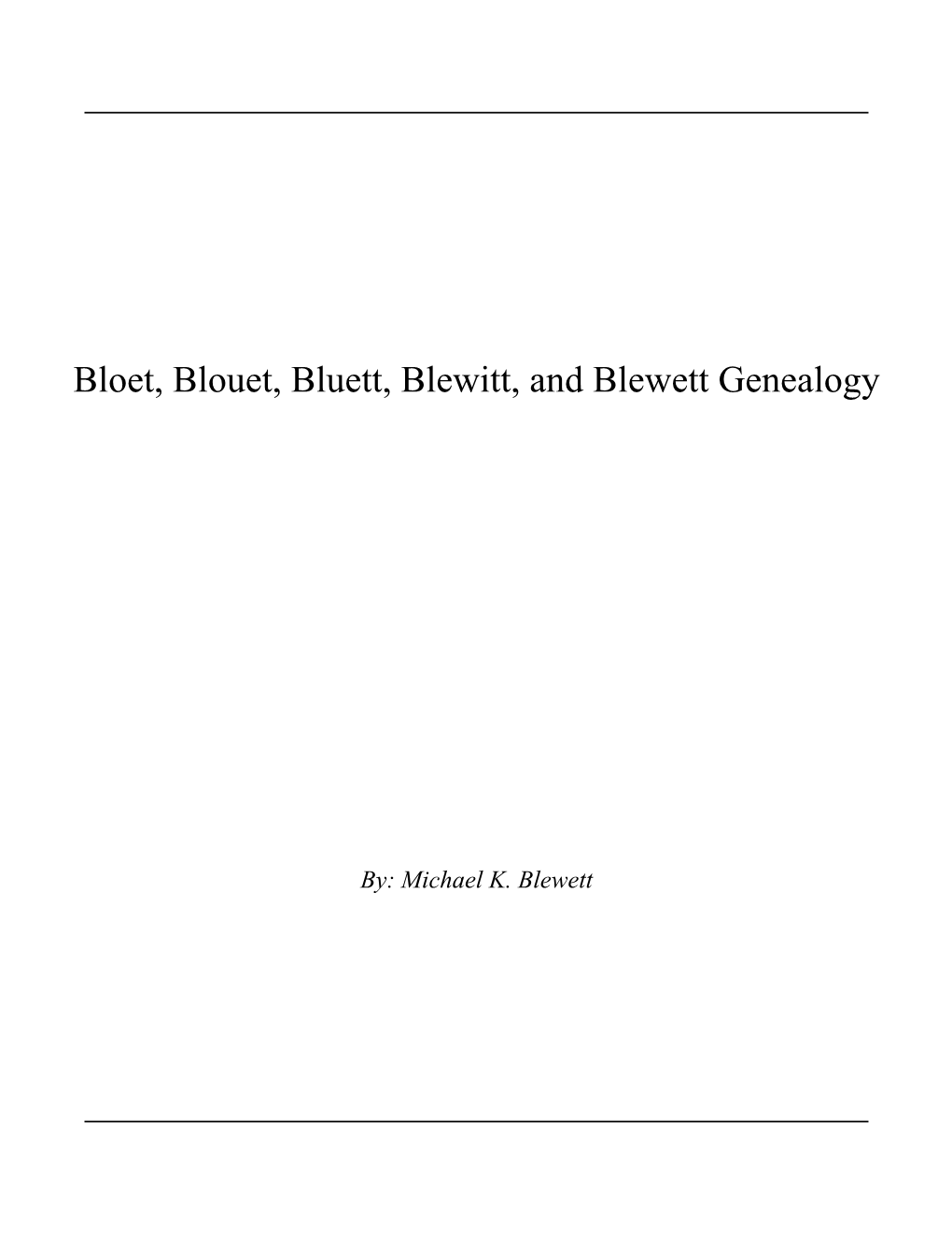 Bloet, Blouet, Bluett, Blewitt, and Blewett Genealogy