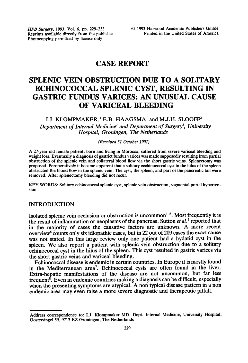 Case Report Splenic Vein Obstruction Due to a Solitary Echinococcal Splenic Cyst, Resulting in Gastric Fundus Varices: an Unusual Cause of Variceal Bleeding