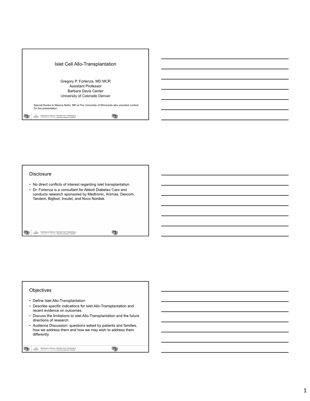 Islet Cell Allo-Transplantation Disclosure Objectives