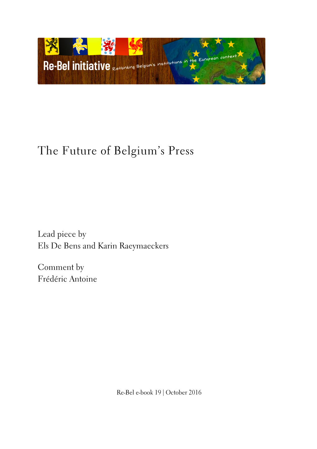 The Future of the Belgian Press: Common Challenges and Contrasting Prospects in the North and the South