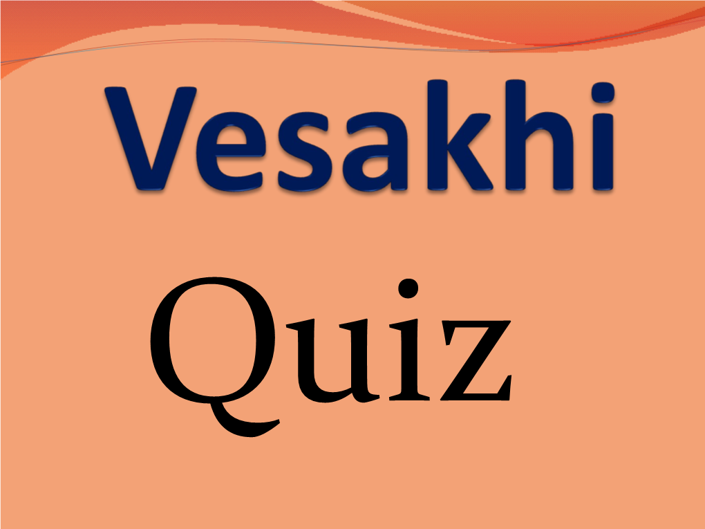 To View the Vaisakhi Quiz Questions and Answers